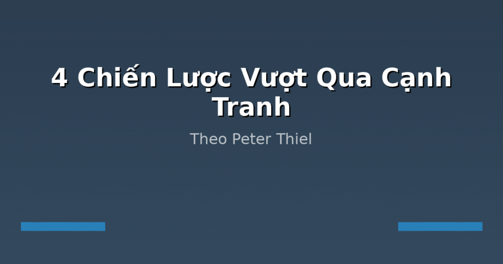 Đổi Mới vs. Phương pháp tốt nhất 1 01 chien luoc thiel